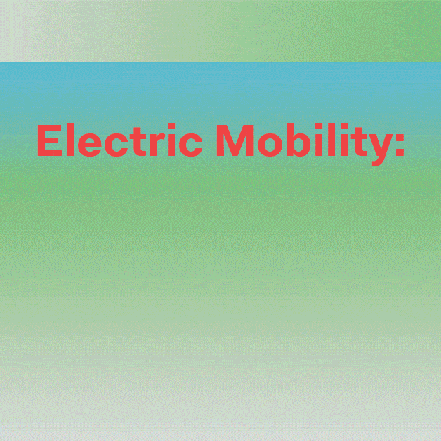 Electric Mobility: towards zero emissions