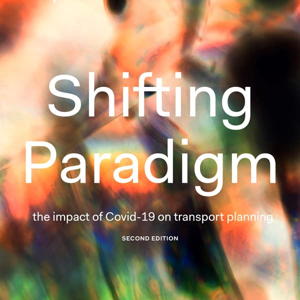 Shifting Paradigm: the impact of Covid-19 on transport planning