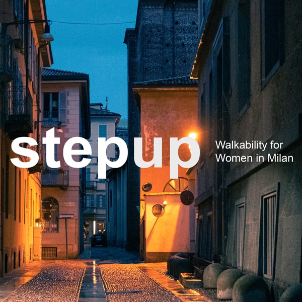 STEP UP – Walkability for Women in Milan
